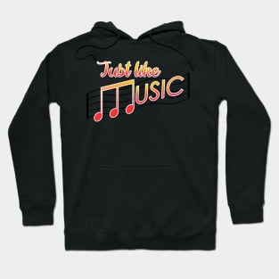 Just Like Music Feel The Soul Hoodie